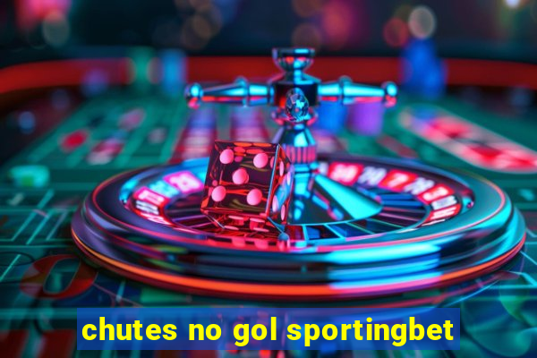 chutes no gol sportingbet